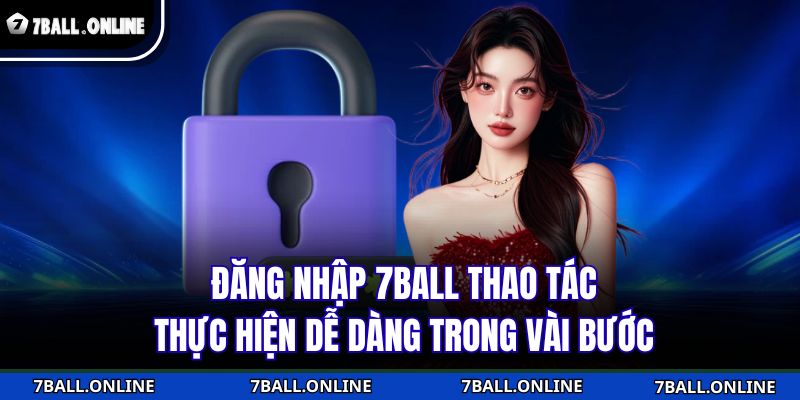 đăng nhập 7BALL